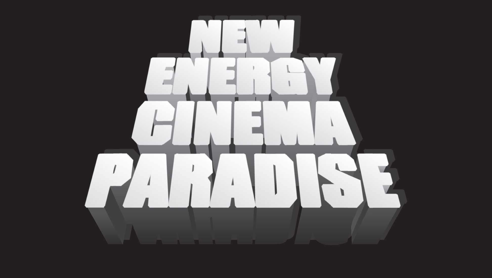 映像作品「NEW ENERGY CINEMA PARADISE」